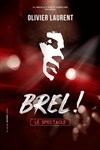Brel ! Le spectacle - Casino Barrière de Toulouse