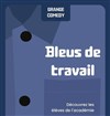 Bleus de travail Comedy Club - La Grange