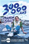 Manon Bril dans 300 000 ans - Théâtre de la Madeleine