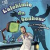 L'alchimie du bonheur - Luna Negra