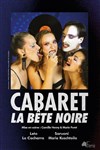 Cabaret la Bête Noire Boule Disco et Sentiments - Chez Olympe