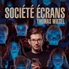 Thomas Wiesel dans Société écrans - Bourse du Travail Lyon