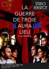 La Guerre de Troie n'aura pas lieu - Studio Hebertot