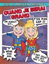 Quand je serai grand... - Comédie La Rochelle