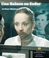 Une Saison en enfer - Carré Rondelet Théâtre