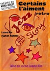 Certains l'aiment rétro... ou Jazz Story - Théâtre du Nord-Ouest