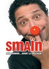 Smaïn dans Mon dernier...Avant mon Prochain ! - Théâtre de la Clarté