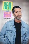 Ben dans Philosophe amateur - La Compagnie du Café-Théâtre - Grande Salle