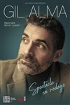 Gil Alma | Spectacle en rodage - Spotlight