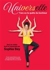 Sophia Bey dans UniVersElle - Théâtre de poche � L'Aparté