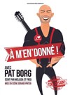 Pat Borg dans A m'en donné ! - Studio 55