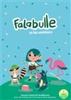 Falabulle et les Animaux - We welcome 