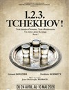 1. 2. 3. Tchekhov ! - Théâtre de l'Epée de Bois - Cartoucherie