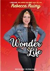 Rebecca Ruimy dans Wonder Life - Le Paris de l'Humour