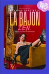 La Bajon dans Zen - Casino Théâtre Barrière