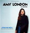 Amy London dans J'étais pas prête ! - Les Trois Ducs