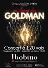 Au choeur de Goldman - Bobino