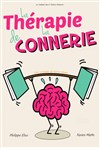 La thérapie de la connerie - La comédie d'Amiens 