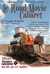 Le Road Movie Cabaret (un voyage utopique) - Théâtre Golovine