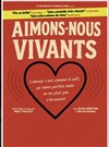 Aimons-nous vivants - We welcome 