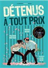 Détenus à tout prix - Espace Delta