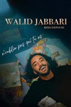 Walid Jabbari dans N'oublie pas qui tu es - Comédie des Volcans