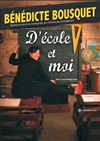 Bénédicte Bousquet dans D'école et moi - Théâtre à l'Ouest