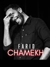 Farid Chamekh - Comédie La Rochelle