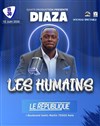 Diaza dans Les humains - Le République - Petite Salle