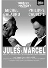 Jules & Marcel - Théâtre Marigny - Salle Popesco