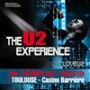 The U2 Experience - Casino Barrière de Toulouse