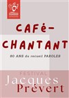 Café-chantant Prévert - Le Hall de la Chanson