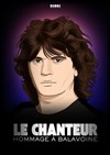 Le Chanteur - Hommage à Balavoine - Salle Philippe Noiret - Espace des Arts