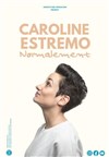 Caroline Estremo dans Normalement - Novotel Atria