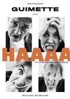 Guimette dans Haaaa - La Compagnie du Café-Théâtre - Petite salle