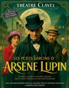 Les petits larcins d'Arsène Lupin - Théâtre Clavel