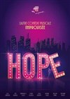 Hop(e) : L'autre comédie musicale improvisée - Le Trianon