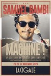 Samuel Bambi dans Machine ! - La Cigale