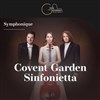 Covent Garden - Sinfonietta - Salle Gaveau