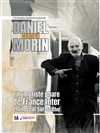 Daniel Morin dans Certifié Morin - Théâtre Le Colbert