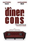 Le dîner de cons - Pavillon Des Bains 