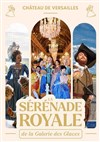 La sérénade royale - Opus 2026 - Galerie des Glaces