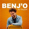 Benj'O dans Au talent - Café théâtre de la Fontaine d'Argent