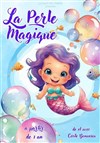 La perle magique - La Comédie de Nîmes