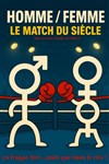 Homme vs femme, le match du siècle - La comédie de Marseille (anciennement Le Quai du Rire)