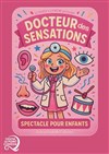 Docteur des Sensations - Le Point Comédie