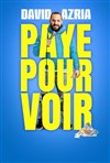 David Azria dans Paye pour voir - Le Pont de Singe