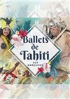 Ballets et légendes de Tahiti - La Comète - Le Panassa