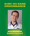 Gaétan Jamard dans Avec ou sans ordonnance - Marelle des Teinturiers