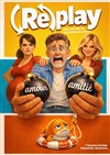 Replay - Le Point Comédie